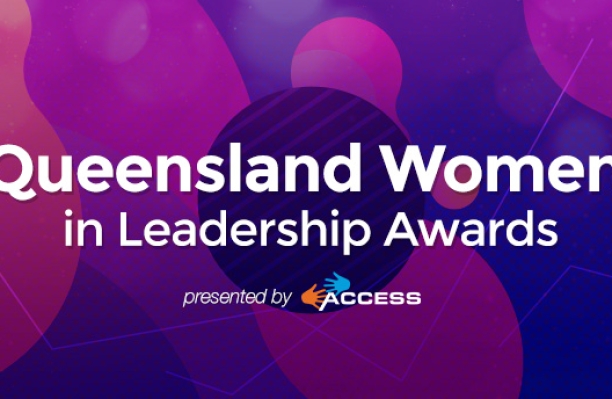 ACCESS PRESENTS THE QUEENSLAND WOMEN IN LEADERSHIP AWARDS